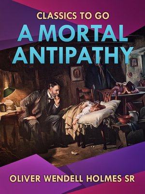 cover image of A Mortal Antipathy